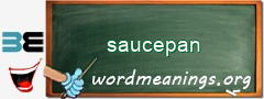 WordMeaning blackboard for saucepan